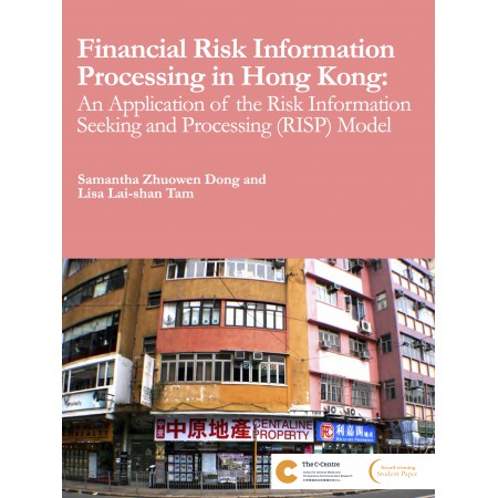 Financial Risk Information Processing in Hong Kong: An Application of the Risk Information Seeking and Processing (RISP) Model
